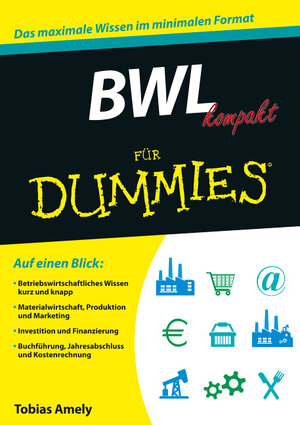 Buchcover BWL kompakt für Dummies | Tobias Amely | EAN 9783527712106 | ISBN 3-527-71210-0 | ISBN 978-3-527-71210-6