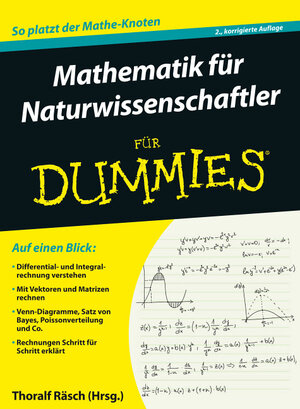 Buchcover Mathematik für Naturwissenschaftler für Dummies | Thoralf Räsch | EAN 9783527712595 | ISBN 3-527-71259-3 | ISBN 978-3-527-71259-5