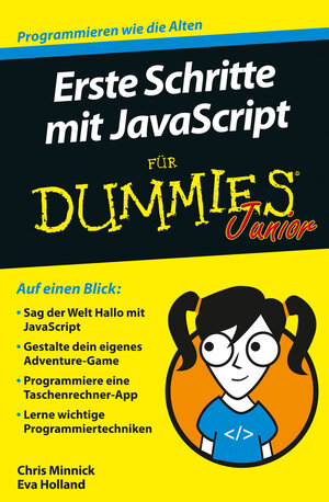 Buchcover Erste Schritte mit JavaScript für Dummies Junior | Chris Minnick | EAN 9783527713394 | ISBN 3-527-71339-5 | ISBN 978-3-527-71339-4