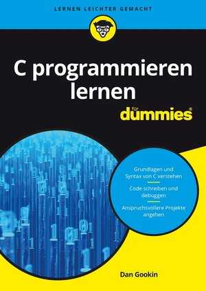 Buchcover C programmieren lernen für Dummies | Dan Gookin | EAN 9783527713424 | ISBN 3-527-71342-5 | ISBN 978-3-527-71342-4