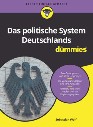 Buchcover Das politische System Deutschlands für Dummies | Sebastian Wolf | EAN 9783527713585 | ISBN 3-527-71358-1 | ISBN 978-3-527-71358-5
