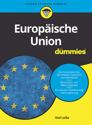 Buchcover Die Europäische Union für Dummies | Olaf Leiße | EAN 9783527713769 | ISBN 3-527-71376-X | ISBN 978-3-527-71376-9
