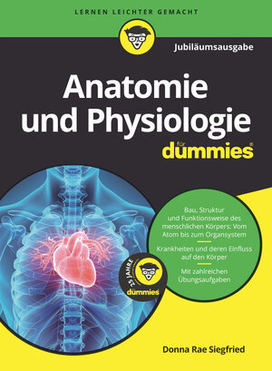 Buchcover Anatomie und Physiologie für Dummies Jubiläumsausgabe | Donna Rae Siegfried | EAN 9783527713844 | ISBN 3-527-71384-0 | ISBN 978-3-527-71384-4
