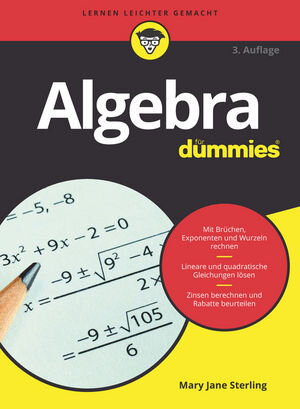 Buchcover Algebra für Dummies | Mary Jane Sterling | EAN 9783527714254 | ISBN 3-527-71425-1 | ISBN 978-3-527-71425-4