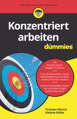 Buchcover Konzentriert arbeiten für Dummies | Christian Mörsch | EAN 9783527717002 | ISBN 3-527-71700-5 | ISBN 978-3-527-71700-2