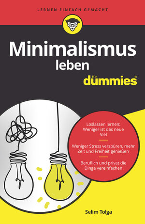 Buchcover Minimalismus leben für Dummies | Selim Tolga | EAN 9783527717026 | ISBN 3-527-71702-1 | ISBN 978-3-527-71702-6