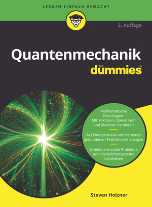 Buchcover Quantenmechanik für Dummies | Steven Holzner | EAN 9783527717323 | ISBN 3-527-71732-3 | ISBN 978-3-527-71732-3