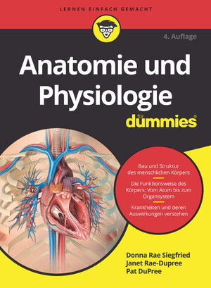 Buchcover Anatomie und Physiologie für Dummies | Donna Rae Siegfried | EAN 9783527718061 | ISBN 3-527-71806-0 | ISBN 978-3-527-71806-1