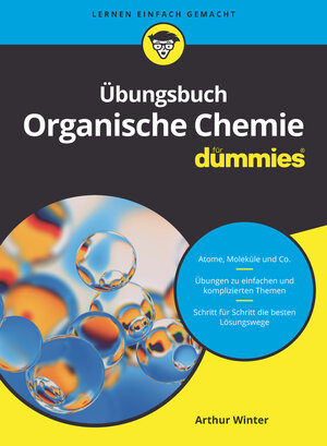 Buchcover Übungsbuch Organische Chemie für Dummies | Arthur Winter | EAN 9783527718078 | ISBN 3-527-71807-9 | ISBN 978-3-527-71807-8