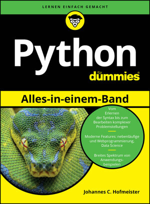 Buchcover Python Alles-in-einem-Band für Dummies | Johannes C. Hofmeister | EAN 9783527718498 | ISBN 3-527-71849-4 | ISBN 978-3-527-71849-8