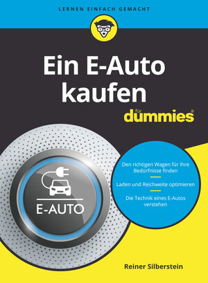 Buchcover Ein E-Auto kaufen für Dummies | Reiner Silberstein | EAN 9783527719518 | ISBN 3-527-71951-2 | ISBN 978-3-527-71951-8