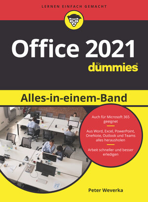 Buchcover Office 2021 Alles-in-einem-Band für Dummies | Peter Weverka | EAN 9783527719778 | ISBN 3-527-71977-6 | ISBN 978-3-527-71977-8