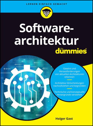 Buchcover Softwarearchitektur für Dummies | Holger Gast | EAN 9783527720019 | ISBN 3-527-72001-4 | ISBN 978-3-527-72001-9