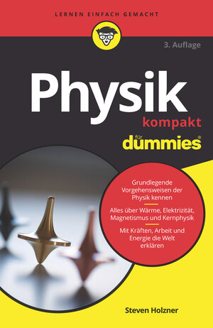 Buchcover Physik kompakt für Dummies | Steven Holzner | EAN 9783527720187 | ISBN 3-527-72018-9 | ISBN 978-3-527-72018-7