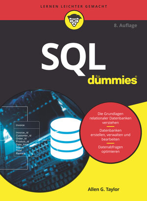 Buchcover SQL für Dummies | Allen G. Taylor | EAN 9783527720224 | ISBN 3-527-72022-7 | ISBN 978-3-527-72022-4