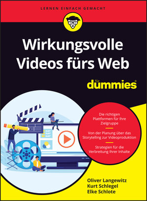 Buchcover Wirkungsvolle Videos fürs Web für Dummies | Oliver Langewitz | EAN 9783527721146 | ISBN 3-527-72114-2 | ISBN 978-3-527-72114-6