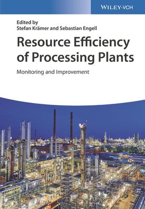 Buchcover Resource Efficiency of Processing Plants  | EAN 9783527804160 | ISBN 3-527-80416-1 | ISBN 978-3-527-80416-0