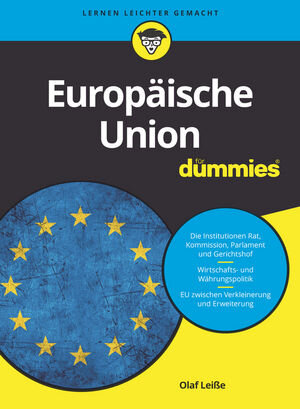 Buchcover Die Europäische Union für Dummies | Olaf Leiße | EAN 9783527809615 | ISBN 3-527-80961-9 | ISBN 978-3-527-80961-5