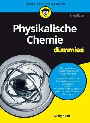 Buchcover Physikalische Chemie für Dummies | Georg Heun | EAN 9783527811373 | ISBN 3-527-81137-0 | ISBN 978-3-527-81137-3