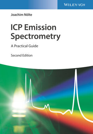 Buchcover ICP Emission Spectrometry | Joachim Nölte | EAN 9783527823628 | ISBN 3-527-82362-X | ISBN 978-3-527-82362-8
