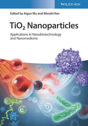 Buchcover TiO2 Nanoparticles  | EAN 9783527825448 | ISBN 3-527-82544-4 | ISBN 978-3-527-82544-8