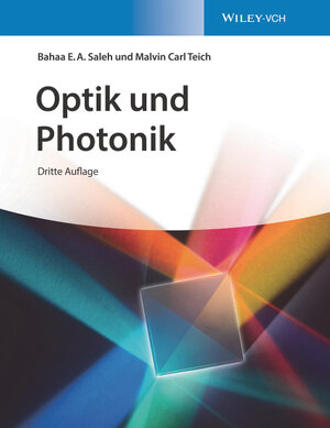 Buchcover Optik und Photonik | Bahaa E. A. Saleh | EAN 9783527825912 | ISBN 3-527-82591-6 | ISBN 978-3-527-82591-2