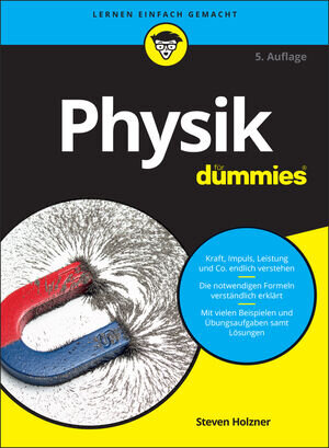 Buchcover Physik für Dummies | Steven Holzner | EAN 9783527827176 | ISBN 3-527-82717-X | ISBN 978-3-527-82717-6