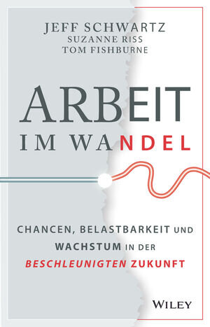 Buchcover Arbeit im Wandel | Jeff Schwartz | EAN 9783527836949 | ISBN 3-527-83694-2 | ISBN 978-3-527-83694-9