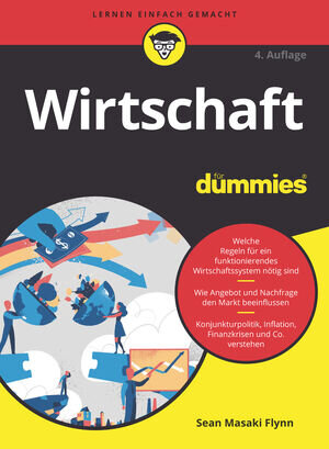 Buchcover Wirtschaft für Dummies | Sean Masaki Flynn | EAN 9783527837526 | ISBN 3-527-83752-3 | ISBN 978-3-527-83752-6