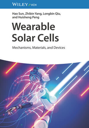 Buchcover Wearable Solar Cells | Hao Sun | EAN 9783527838226 | ISBN 3-527-83822-8 | ISBN 978-3-527-83822-6