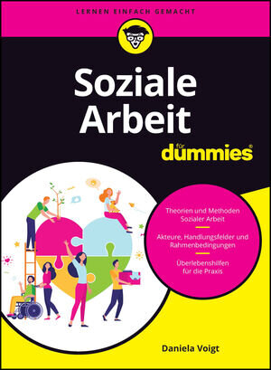 Buchcover Soziale Arbeit für Dummies | Daniela Voigt | EAN 9783527844906 | ISBN 3-527-84490-2 | ISBN 978-3-527-84490-6