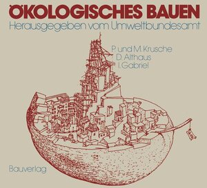 Buchcover Ökologisches Bauen | Per Krusche | EAN 9783528016753 | ISBN 3-528-01675-2 | ISBN 978-3-528-01675-3