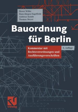 Buchcover Bauordnung für Berlin | Dieter Wilke | EAN 9783528025502 | ISBN 3-528-02550-6 | ISBN 978-3-528-02550-2