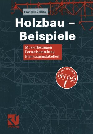 Buchcover Holzbau - Beispiele | Francois Colling | EAN 9783528025786 | ISBN 3-528-02578-6 | ISBN 978-3-528-02578-6