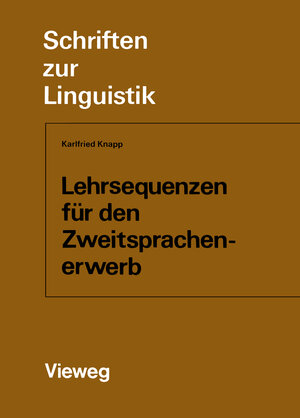 Buchcover Lehrsequenzen für den Zweitsprachenerwerb | Karlfried Knapp | EAN 9783528037123 | ISBN 3-528-03712-1 | ISBN 978-3-528-03712-3