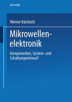 Buchcover Mikrowellenelektronik | Werner Bächtold | EAN 9783528039370 | ISBN 3-528-03937-X | ISBN 978-3-528-03937-0