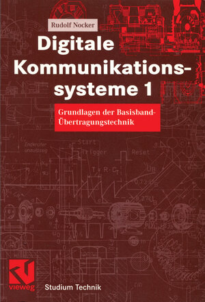 Digitale Kommunikationssysteme 1. Grundlagen der Basisband-Übertragungstechnik