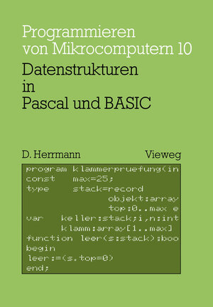 Buchcover Datenstrukturen in Pascal und BASIC | Dietmar Herrmann | EAN 9783528042639 | ISBN 3-528-04263-X | ISBN 978-3-528-04263-9