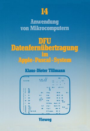Buchcover DFÜ, Datenfernübertragung im Apple-Pascal-System | Klaus-Dieter Tillmann | EAN 9783528044466 | ISBN 3-528-04446-2 | ISBN 978-3-528-04446-6