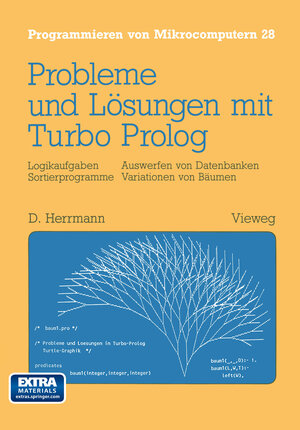 Buchcover Probleme und Lösungen mit Turbo-Prolog | Dietmar Herrmann | EAN 9783528045647 | ISBN 3-528-04564-7 | ISBN 978-3-528-04564-7