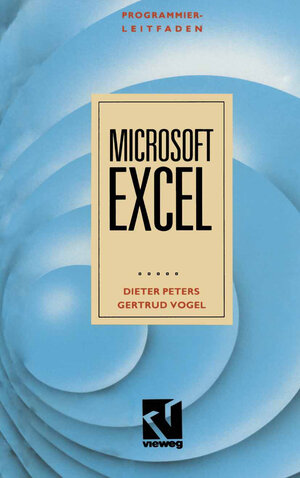 Buchcover Programmierleitfaden Microsoft EXCEL | Dieter Peters | EAN 9783528047542 | ISBN 3-528-04754-2 | ISBN 978-3-528-04754-2