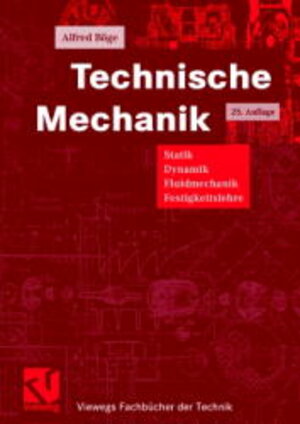 Buchcover Technische Mechanik | Alfred Böge | EAN 9783528050108 | ISBN 3-528-05010-1 | ISBN 978-3-528-05010-8