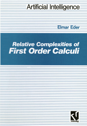 Buchcover Relative Complexities of First Order Calculi | Elmar Eder | EAN 9783528051228 | ISBN 3-528-05122-1 | ISBN 978-3-528-05122-8