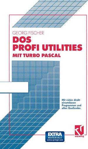 Buchcover DOS Profi Utilities mit Turbo Pascal | Georg Fischer | EAN 9783528051969 | ISBN 3-528-05196-5 | ISBN 978-3-528-05196-9