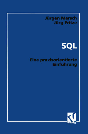 Buchcover SQL | Jürgen Marsch | EAN 9783528052102 | ISBN 3-528-05210-4 | ISBN 978-3-528-05210-2
