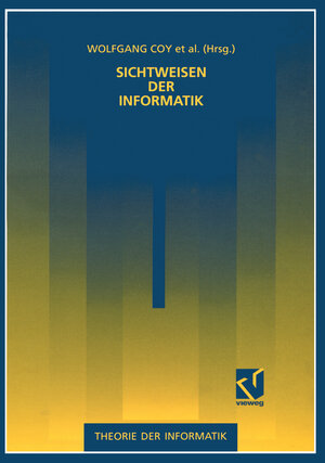 Buchcover Sichtweisen der Informatik | Wolfgang Coy | EAN 9783528052638 | ISBN 3-528-05263-5 | ISBN 978-3-528-05263-8
