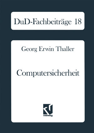 Buchcover Computersicherheit | Georg Erwin Thaller | EAN 9783528053727 | ISBN 3-528-05372-0 | ISBN 978-3-528-05372-7