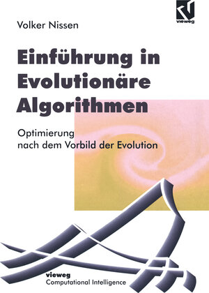 Buchcover Einführung in Evolutionäre Algorithmen | Volker Nissen | EAN 9783528054991 | ISBN 3-528-05499-9 | ISBN 978-3-528-05499-1