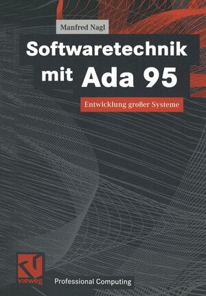 Softwaretechnik mit Ada 95: Entwicklung großer Systeme (XProfessional Computing)