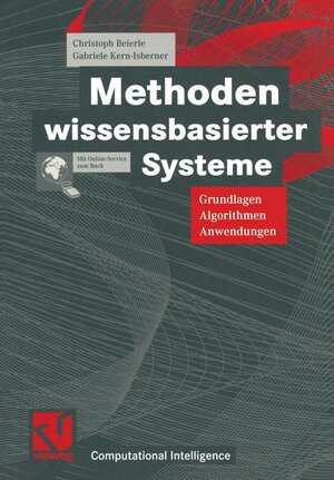 Buchcover Methoden wissensbasierter Systeme | Christoph Beierle | EAN 9783528057237 | ISBN 3-528-05723-8 | ISBN 978-3-528-05723-7